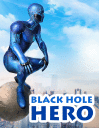 Black hole hero