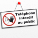 Pancarte "Tlphone interdit au public"