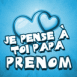 Coeurs "Je pense  toi papa"