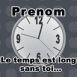 Horloge "Le temps est long sans toi"