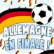 Allemagne en finale!