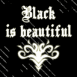 Black is beautiful