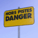 Panneau Ski Hors pistes Danger (Alpes)