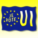 Je vote OUI pour l'Europe