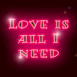"Love is all I need"