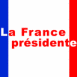 La France prsidente
