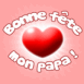 Coeur rose pastel "Bonne fte mon papa!"