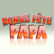Texte "Bonne fte papa"