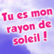 Texte "Tu es mon rayon de soleil!"