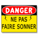 Panneau "Danger, ne pas faire sonner"
