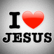 "I love Jesus"
