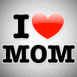 "I love mom"