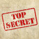 Top secret