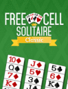 Free cell solitaire classic