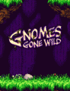 Gnomes Gone Wild
