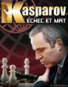 Kasparov: Echec et Mat