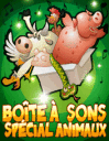 Bote  sons: Spcial animaux