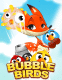 Bubble birds