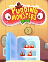 Pudding monsters